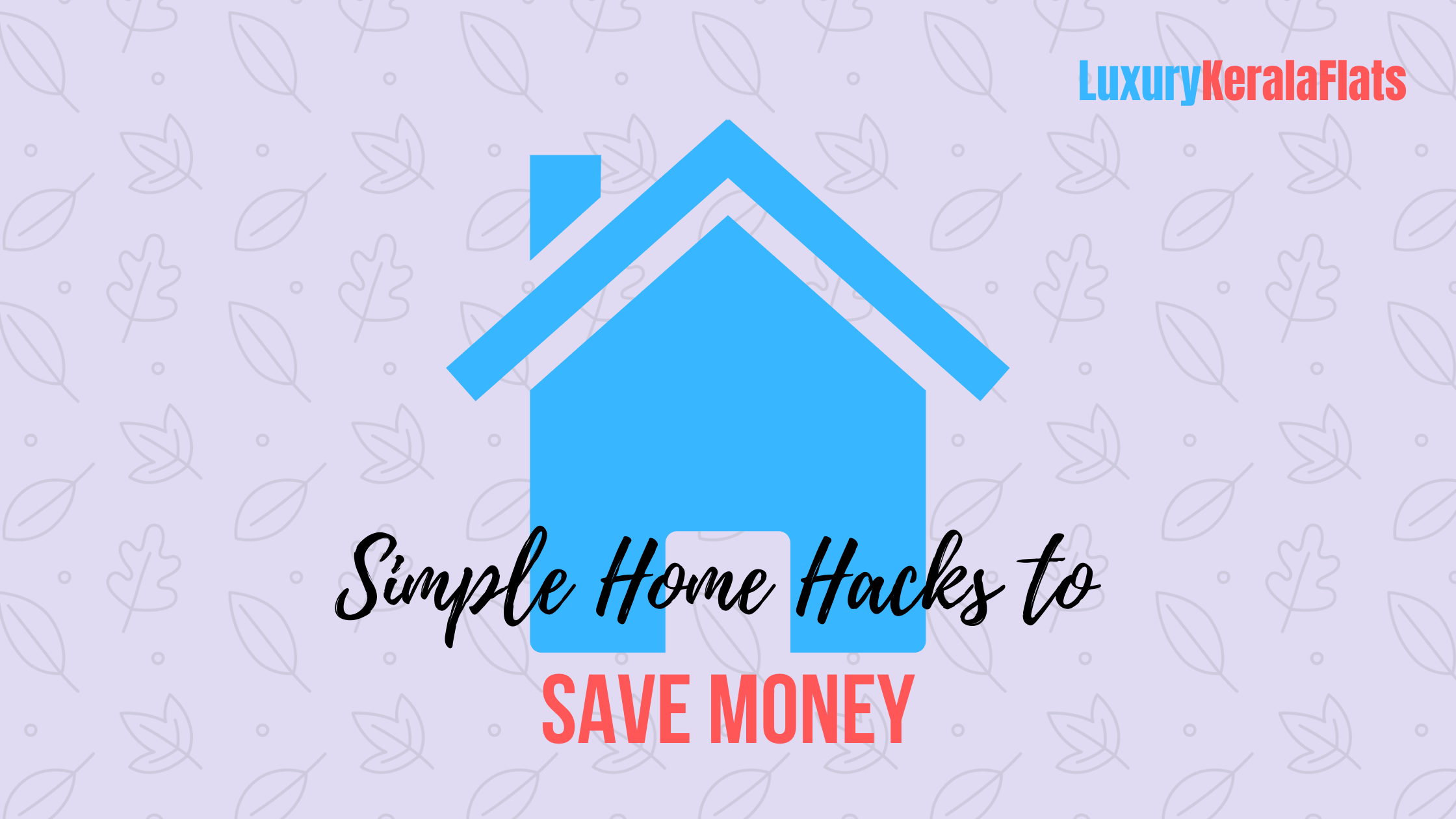 Simple Home Hacks to Save Money