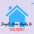Simple Home Hacks to Save Money