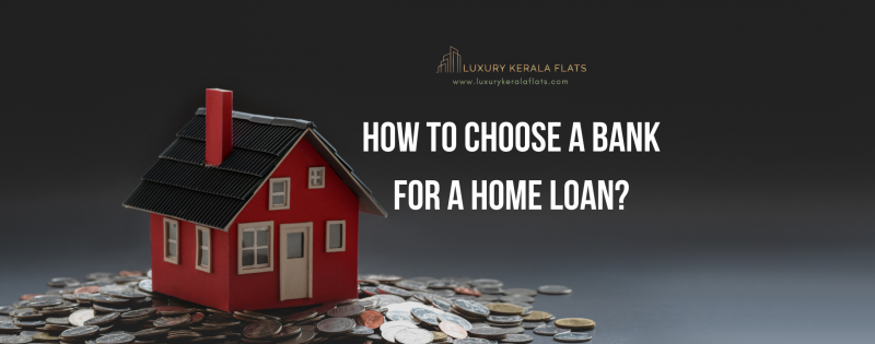 How to choose a bank for a home loan