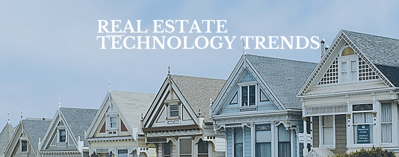 Real Estate Technology Trends