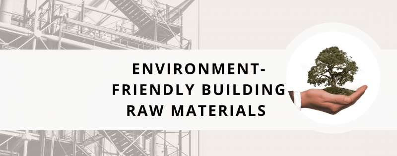 Environment-friendly Building Raw Materials