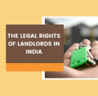 The legal rights of landlords in India