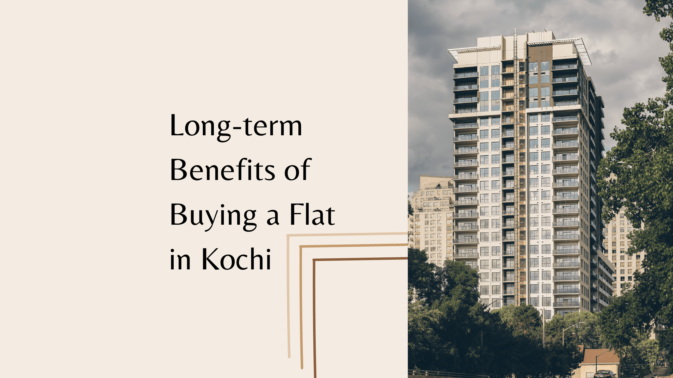 Longterm benefits of buying a flat in Kochi Luxury Kerala Flats Blog