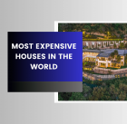 Most expensive houses in the world