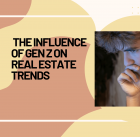 The influence of Generation Z on Real Estate Trends