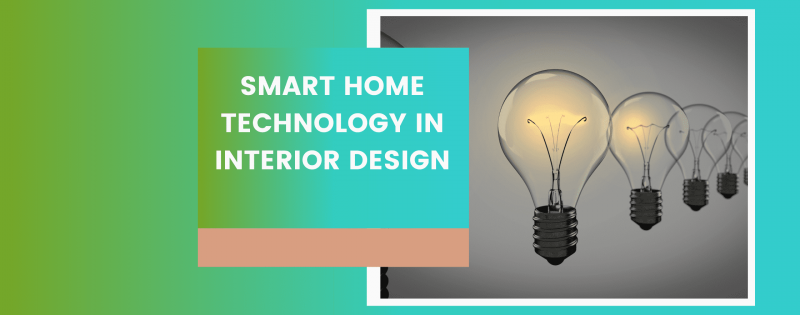 Smart Home Technology in Interior Design