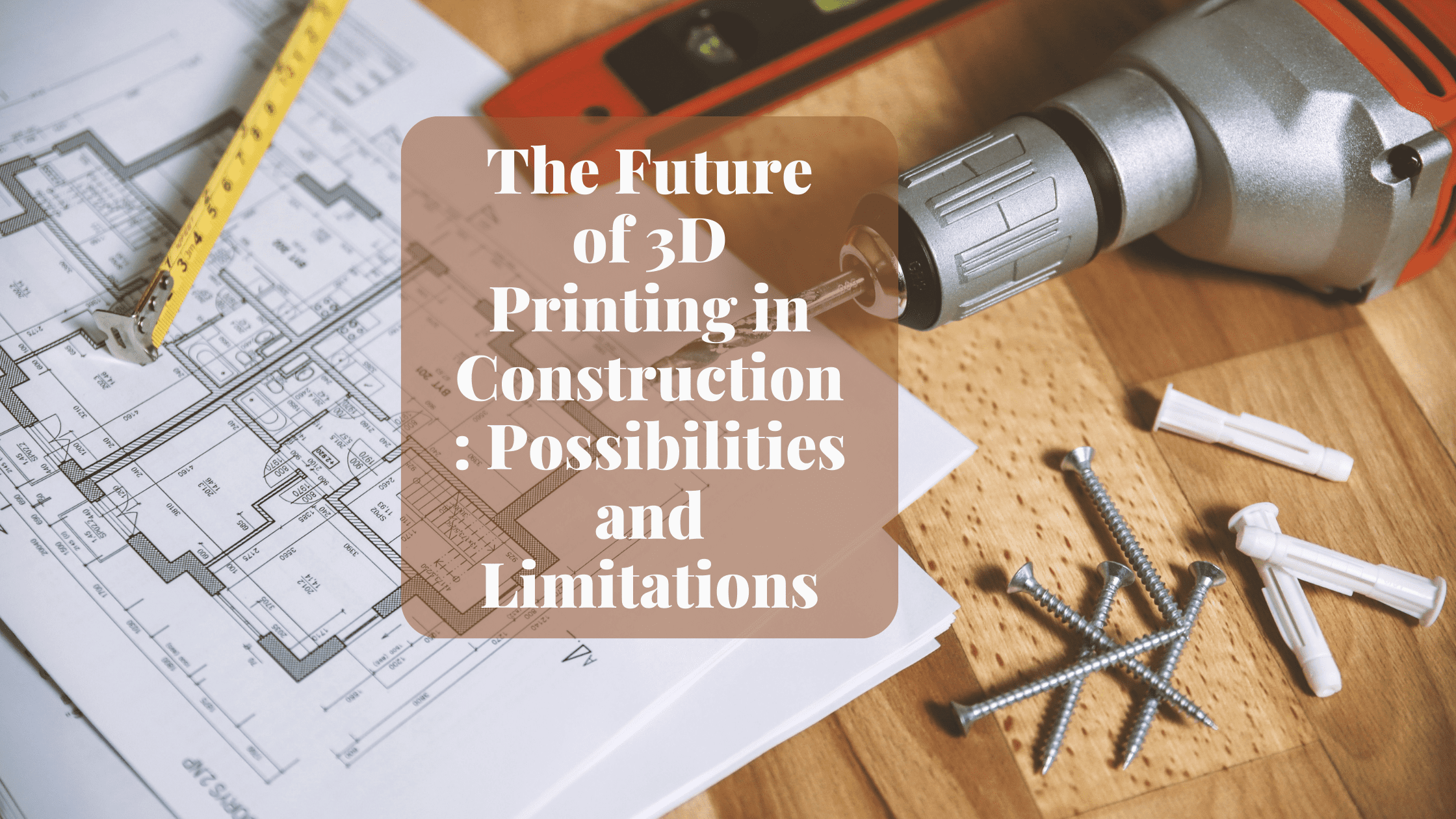 The Future of 3D Printing in Construction Possibilities and Limitations