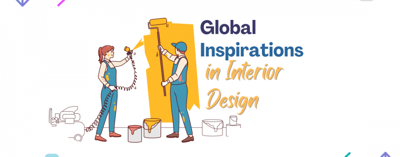 Global inspirations in Interior Design